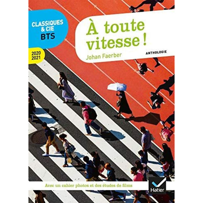 Faerber, Johan | À toute vitesse ! (programme BTS 2020-2021): anthologie pour l'épreuve de culture générale et expression au BTS | Livre d'occasion