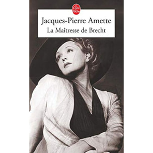 Amette, Jacques-Pierre | La Maîtresse de Brecht - Prix Goncourt 2003 | Livre d'occasion