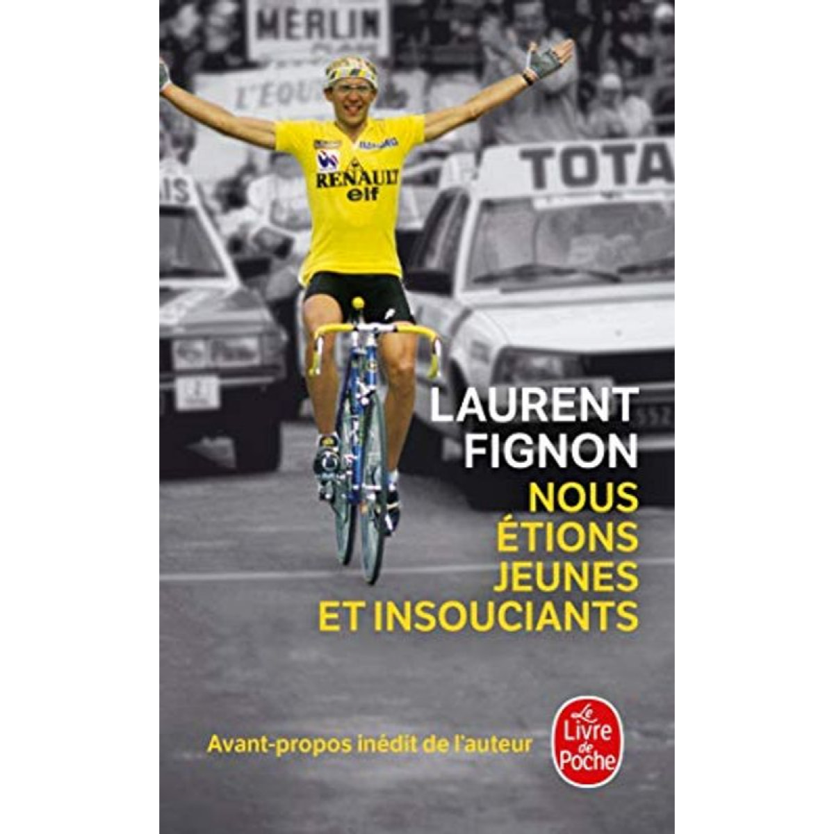 Fignon, Laurent | Nous étions jeunes et insouciants | Livre d'occasion