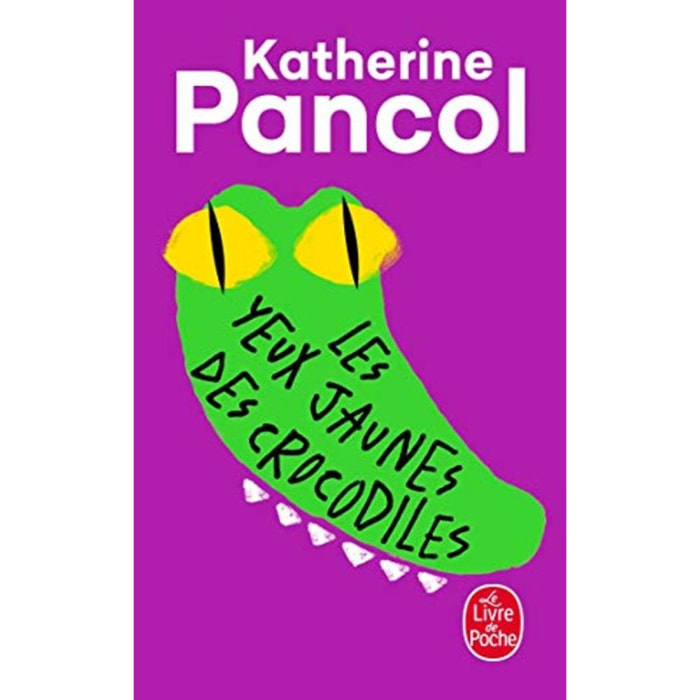 Pancol, Katherine | Les Yeux jaunes des crocodiles - Prix Maison de la Presse 2006 | Livre d'occasion