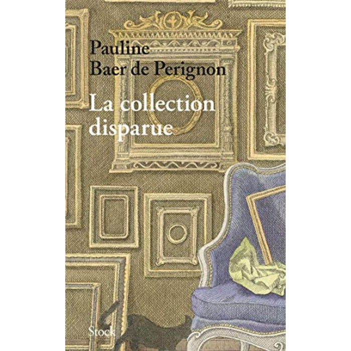 Baer de Perignon, Pauline | La collection disparue | Livre d'occasion