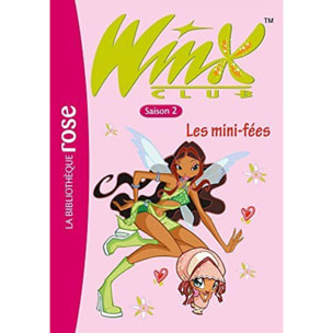Marvaud, Sophie | Winx Club 07 - Les Mini-fées - Saison 2 | Livre d'occasion