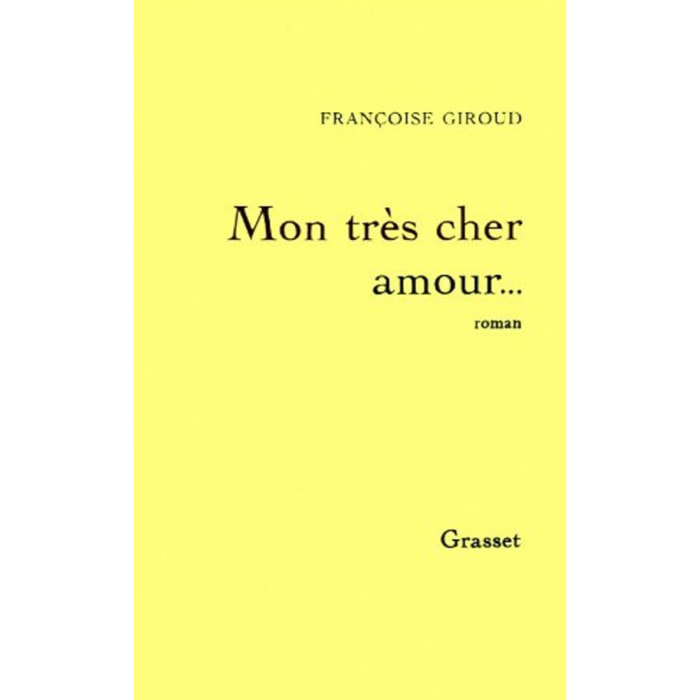 Giroud, Françoise | MON TRES CHER AMOUR | Livre d'occasion