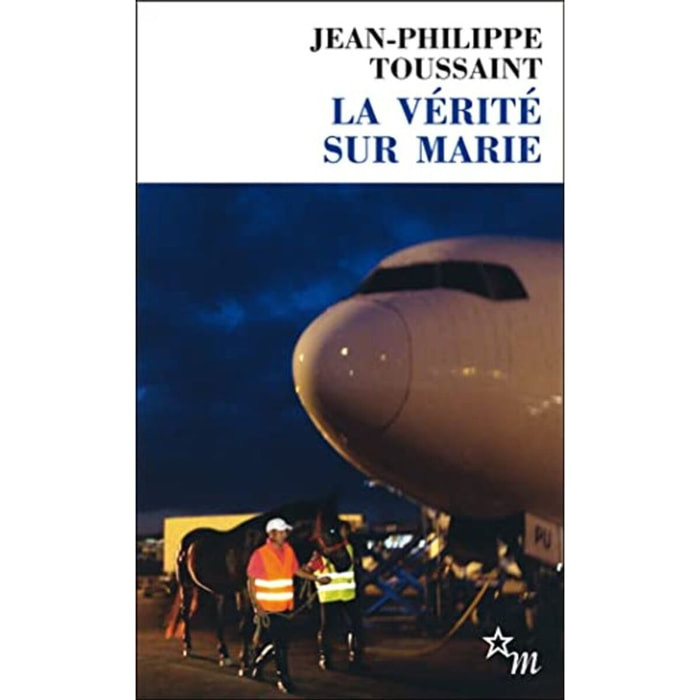 Toussaint, Jean-Philippe | La vérité sur Marie | Livre d'occasion