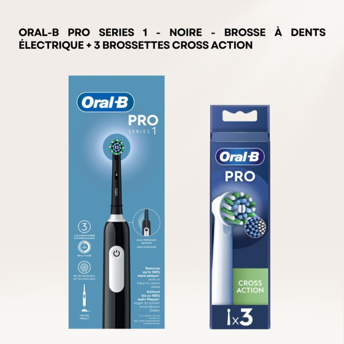 Oral-B Pro Series 1 - Noire - Brosse À Dents Électrique + 3 brossettes cross action