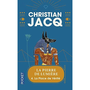 Jacq, Christian | La Pierre de Lumière, tome 4 : La Place de vérité | Livre d'occasion