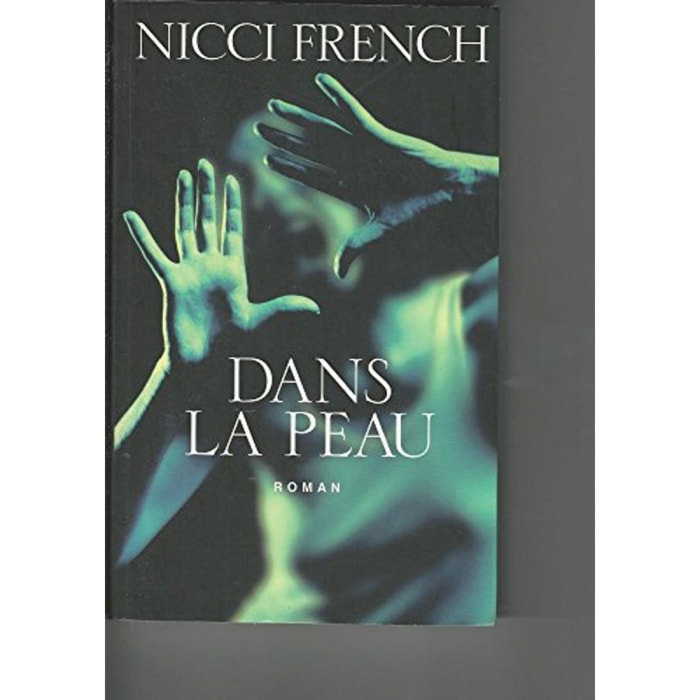 Nicci French | Dans la peau | Livre d'occasion