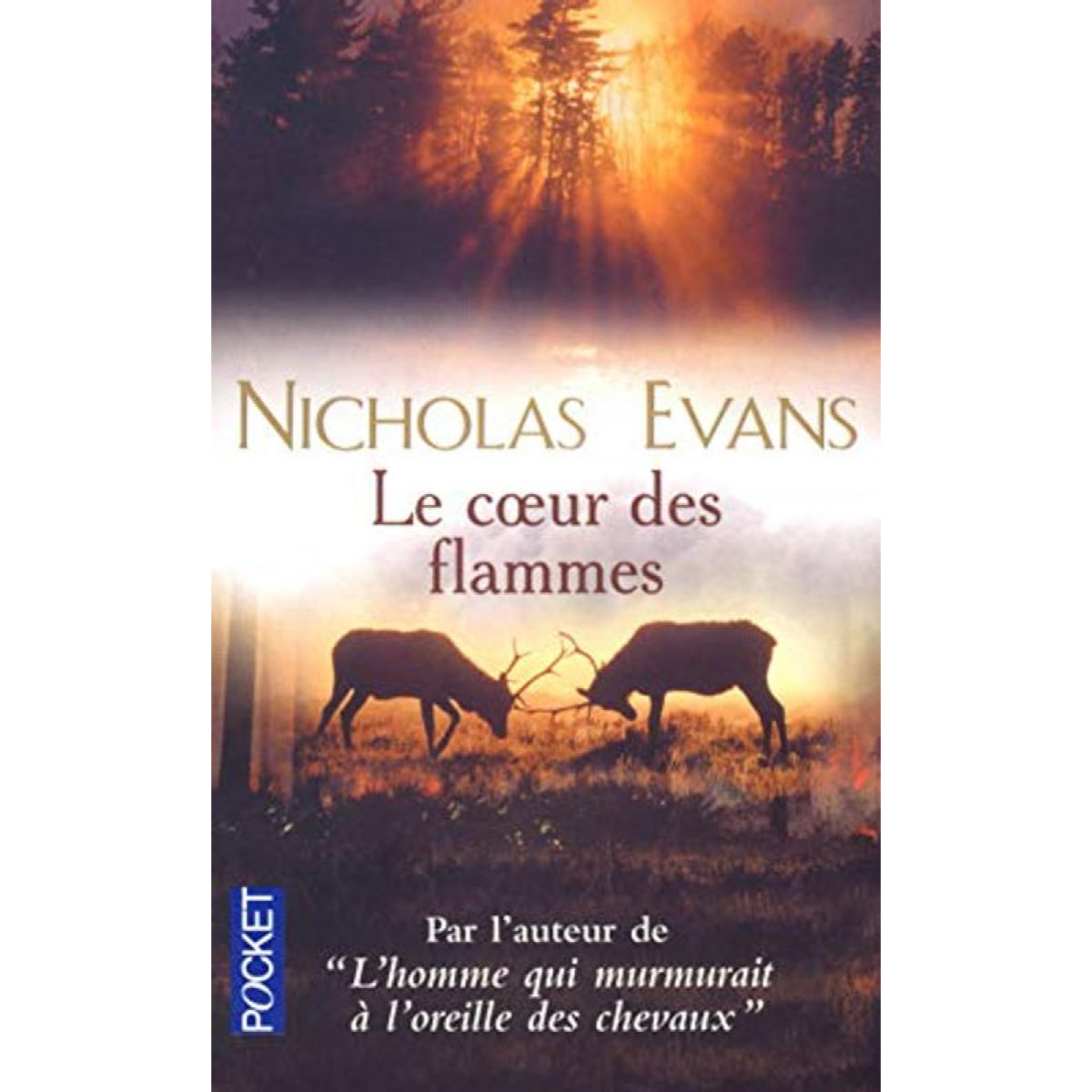 Evans, Nicholas | Le Coeur des flammes | Livre d'occasion