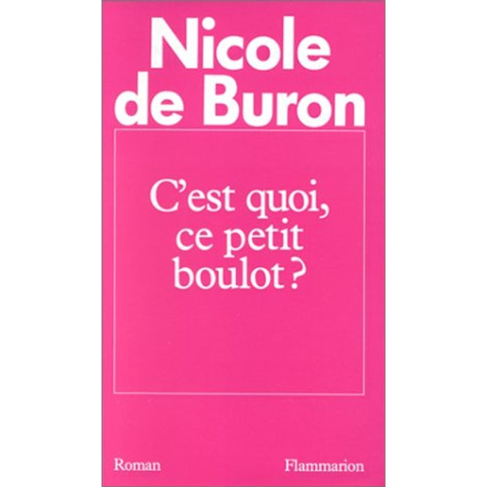 Buron, Nicole de | C'est quoi, ce petit boulot ? | Livre d'occasion