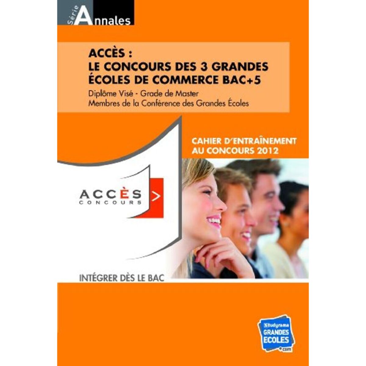 Collectif | Accès : Le concours des 3 grandes ecoles de commerce Bac + 5 - Cahier d'entraînement au concours | Livre d'occasion