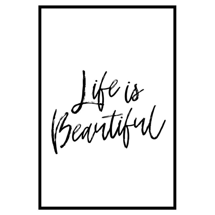 Affiche encadrée citation Life is Beautiful minimaliste Affiche + cadre en métal - Noir