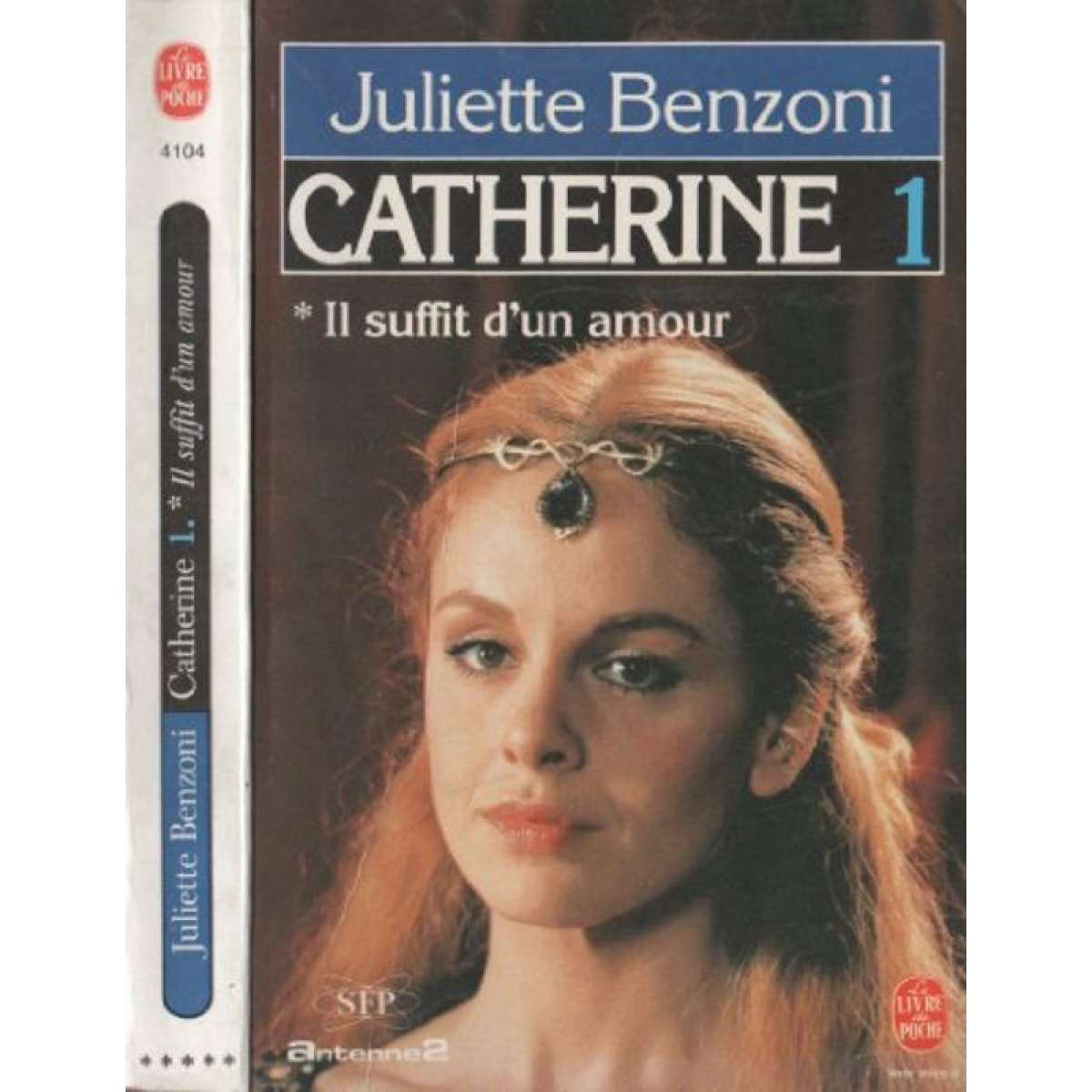 Juliette Benzoni | Catherine, tome 1 : Il suffit d'un amour | Livre d'occasion