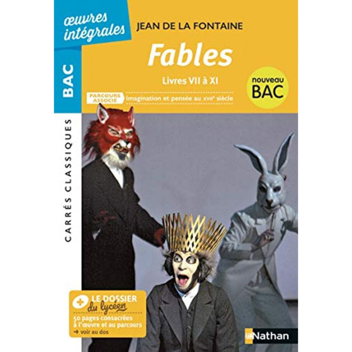 La Fontaine, Jean de | Fables - Livres VII à XI de La Fontaine - BAC Français 1re 2022 - Parcours associé Imagination et pensée au XVIIe siècle - édition prescrite - Carrés Classiques Oeuvres Intégrales | Livre d'occasion