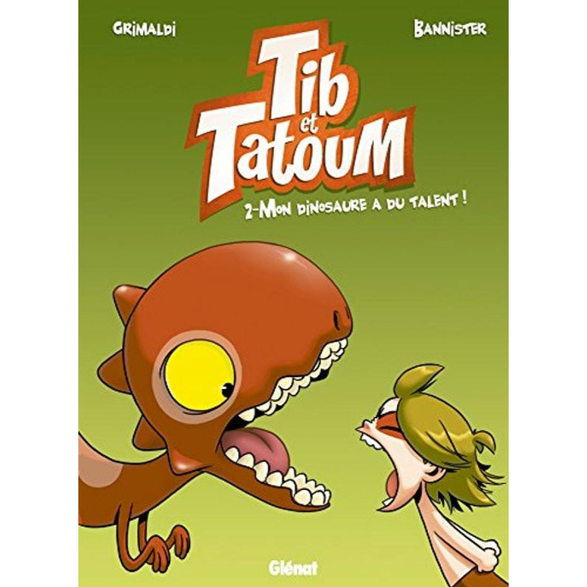 Bannister | Tib et Tatoum - Tome 02: Mon dinosaure a du talent ! | Livre d'occasion