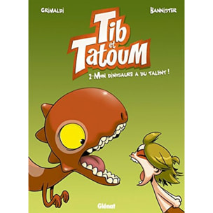 Bannister | Tib et Tatoum - Tome 02: Mon dinosaure a du talent ! | Livre d'occasion