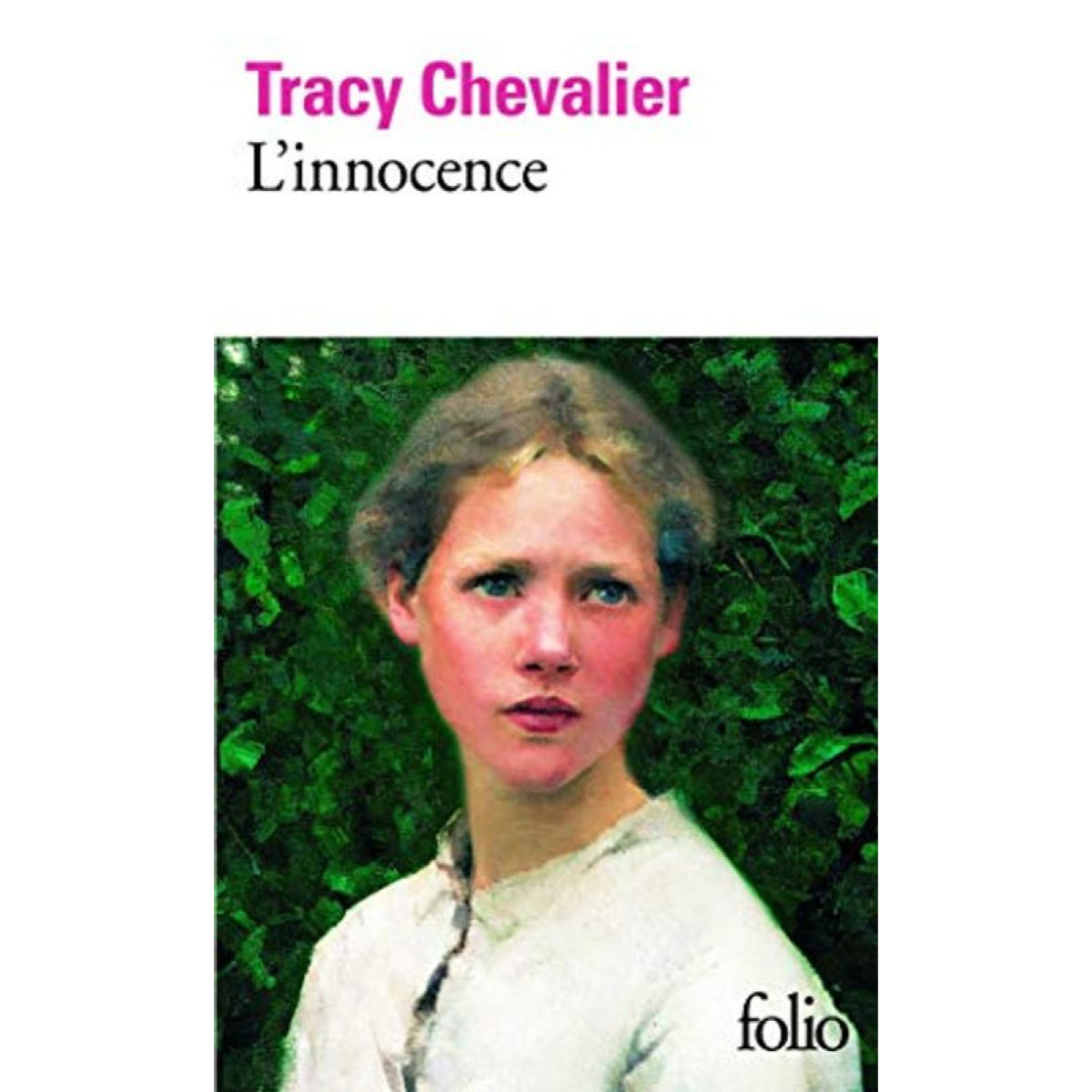 Chevalier, Tracy | L'innocence | Livre d'occasion