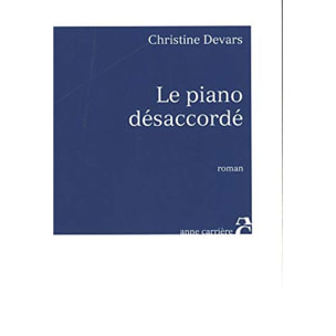 Devars, Christine | Le piano désaccordé | Livre d'occasion