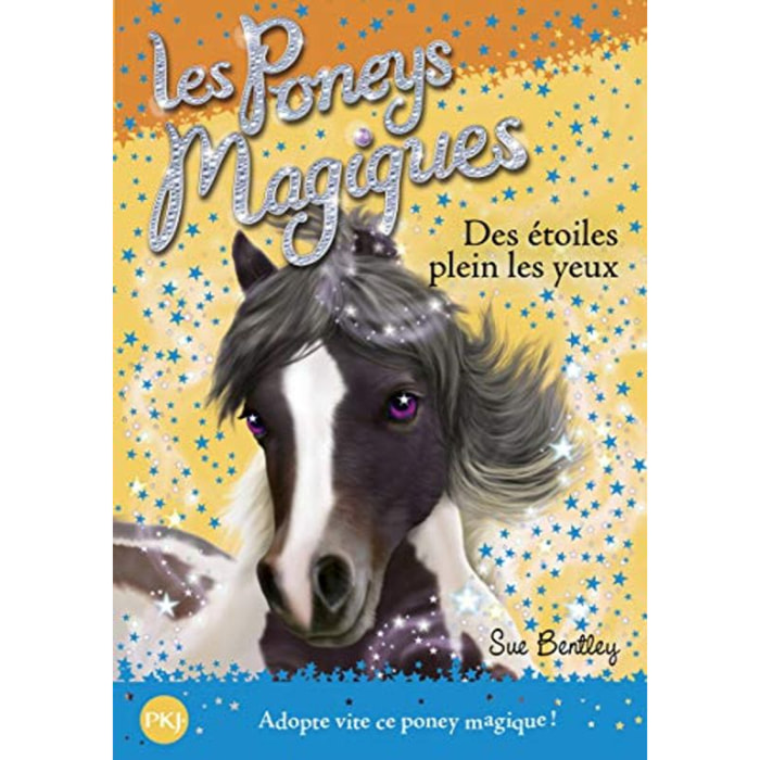 Bentley, Sue | Les poneys magiques - tome 03 : Des étoiles plein les yeux (03) | Livre d'occasion