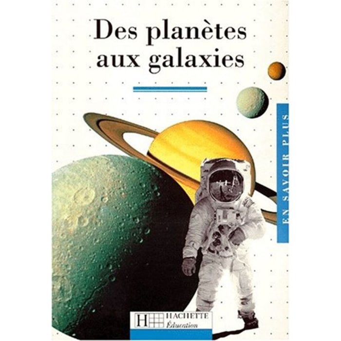 Verdet, Jean-Pierre | Des Planetes Aux Galaxies | Livre d'occasion