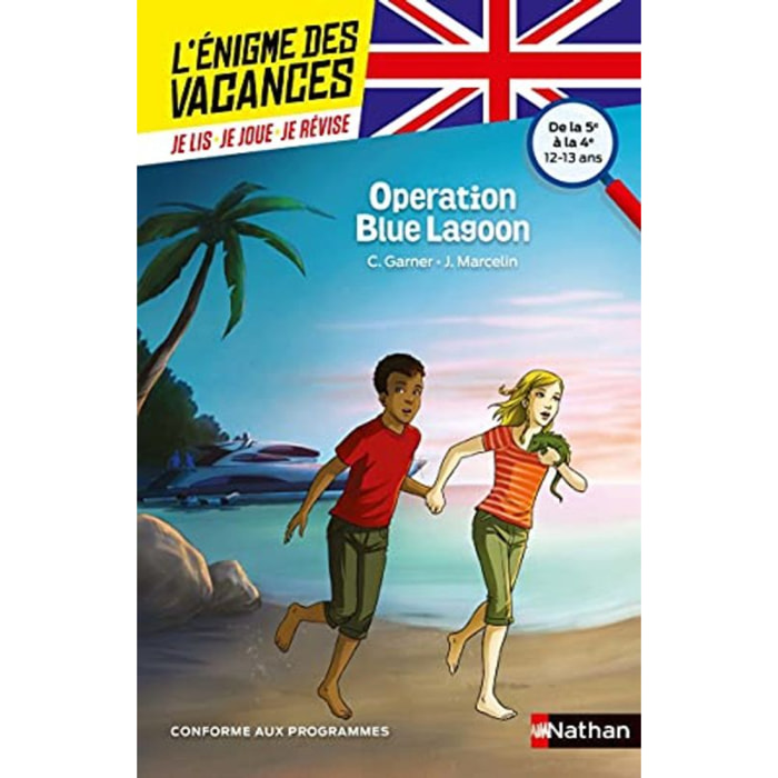 Garner, Charlotte | L'énigme des vacances - Operation Blue Lagoon - Un roman-jeu pour réviser les principales notions du programme - 5e vers 4e - 12/13 ans: De la 5ème à la 4ème | Livre d'occasion
