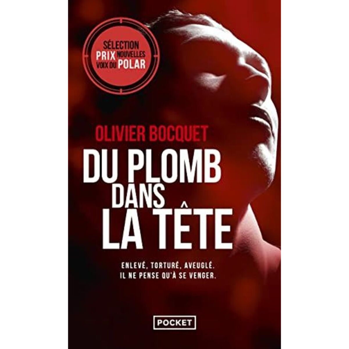 Bocquet, Olivier | Du plomb dans la tête | Livre d'occasion