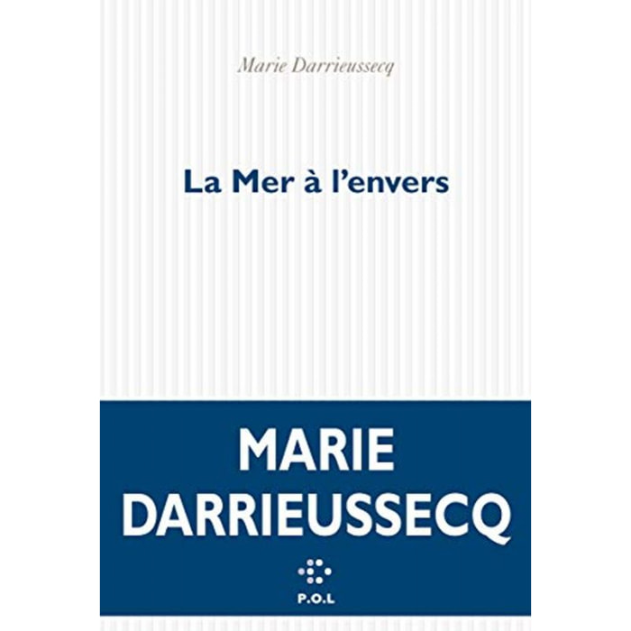 Darrieussecq, Marie | La Mer à l'envers | Livre d'occasion