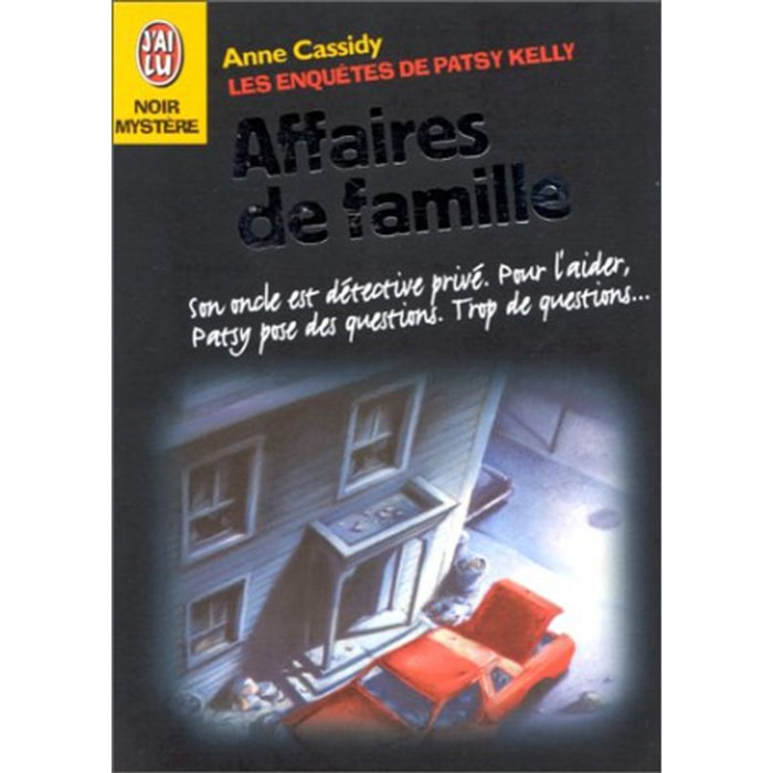 Cassidy, Anne | Les Enquêtes de Patsy Kelly. Affaires de famille | Livre d'occasion