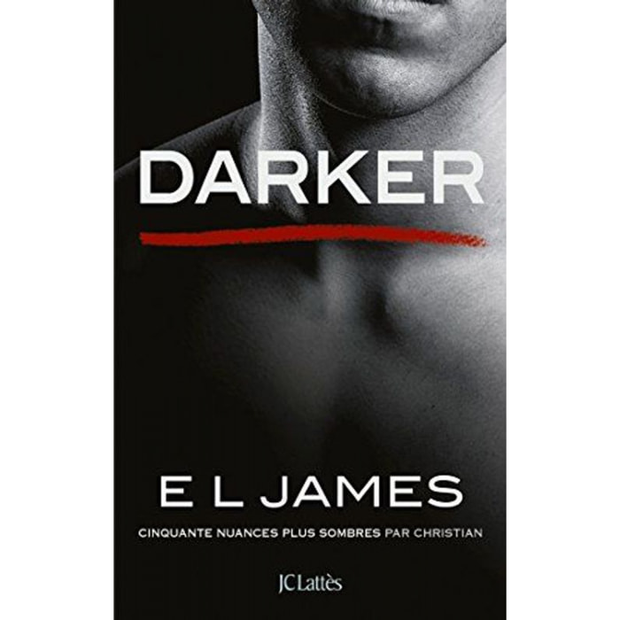 James, E L | Darker - Cinquante nuances plus sombres par Christian | Livre d'occasion