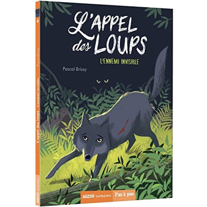 Brissy, Pascal | L'APPEL DES LOUPS TOME 4 - L'ENNEMI INVISIBLE | Livre d'occasion