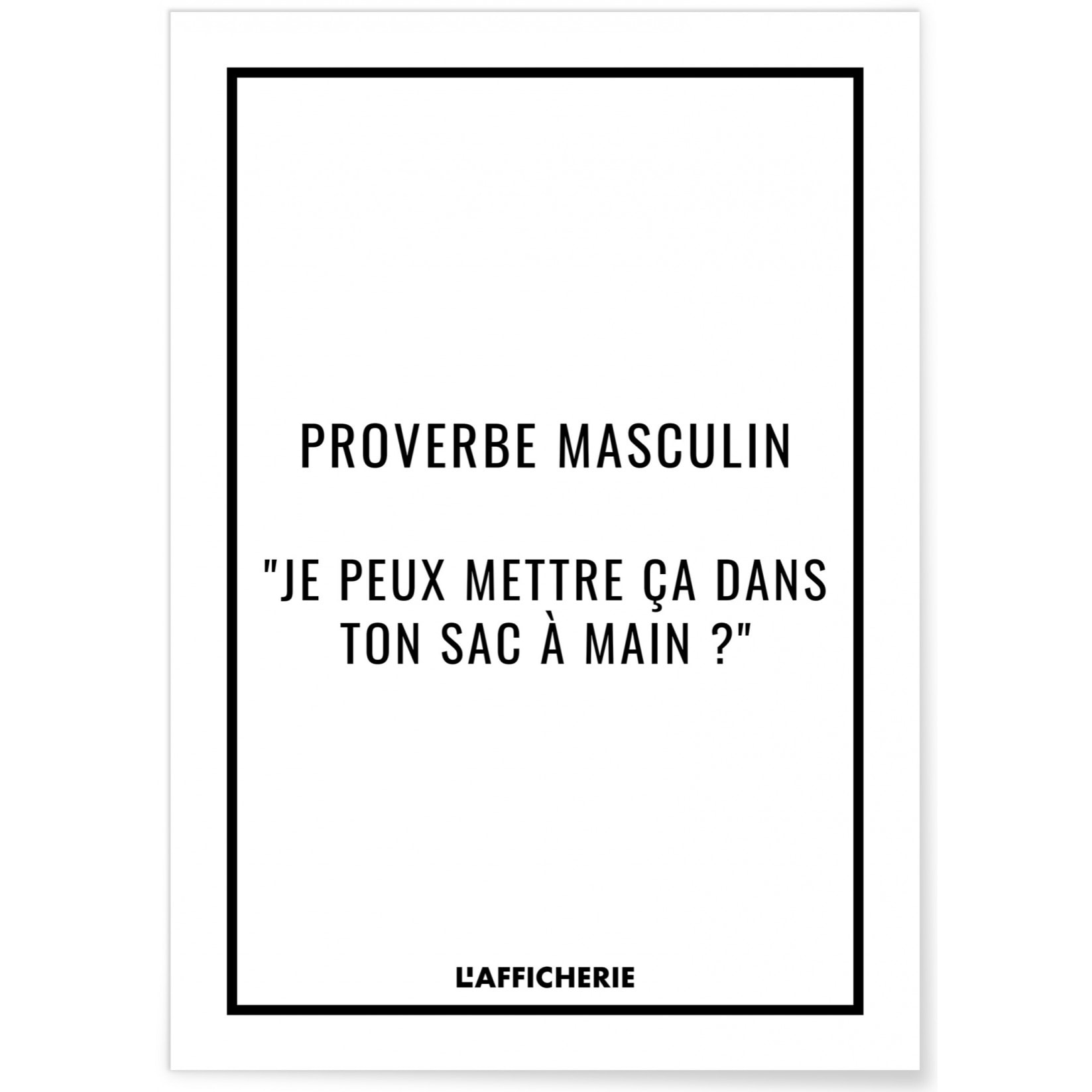 Affiche 'Proverbe masculin'