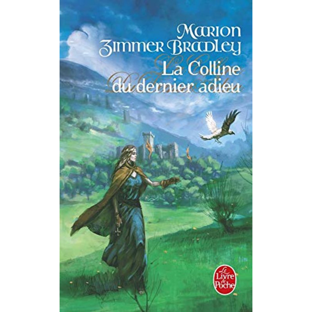 Zimmer Bradley, Marion | La Colline du dernier adieu | Livre d'occasion