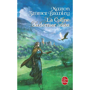 Zimmer Bradley, Marion | La Colline du dernier adieu | Livre d'occasion