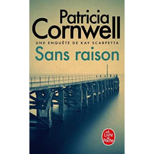 Cornwell, Patricia | Sans raison | Livre d'occasion