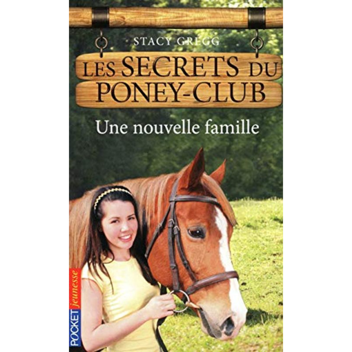 Gregg, Stacy | 2. Les secrets du poney-club : Une nouvelle famille (02) | Livre d'occasion