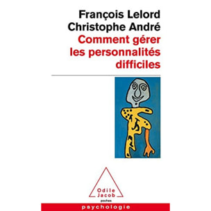 François Lelord | Comment gérer les personnalités difficiles | Livre d'occasion