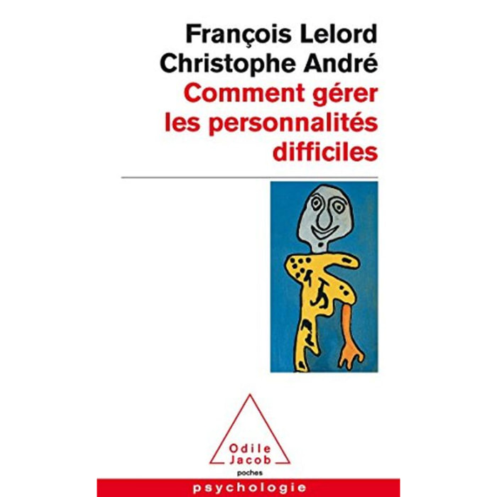 François Lelord | Comment gérer les personnalités difficiles | Livre d'occasion