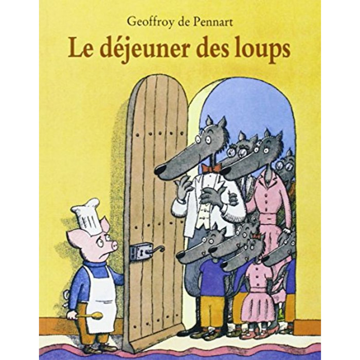 Pennart, Geoffroy de | Le Déjeuner des loups | Livre d'occasion