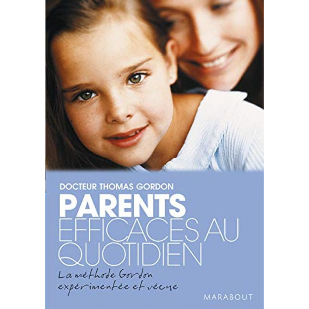 Gordon, Thomas | Parents efficaces au quotidien: Tome 2 | Livre d'occasion