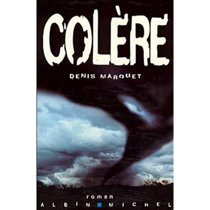 Marquet, Denis | Colère | Livre d'occasion