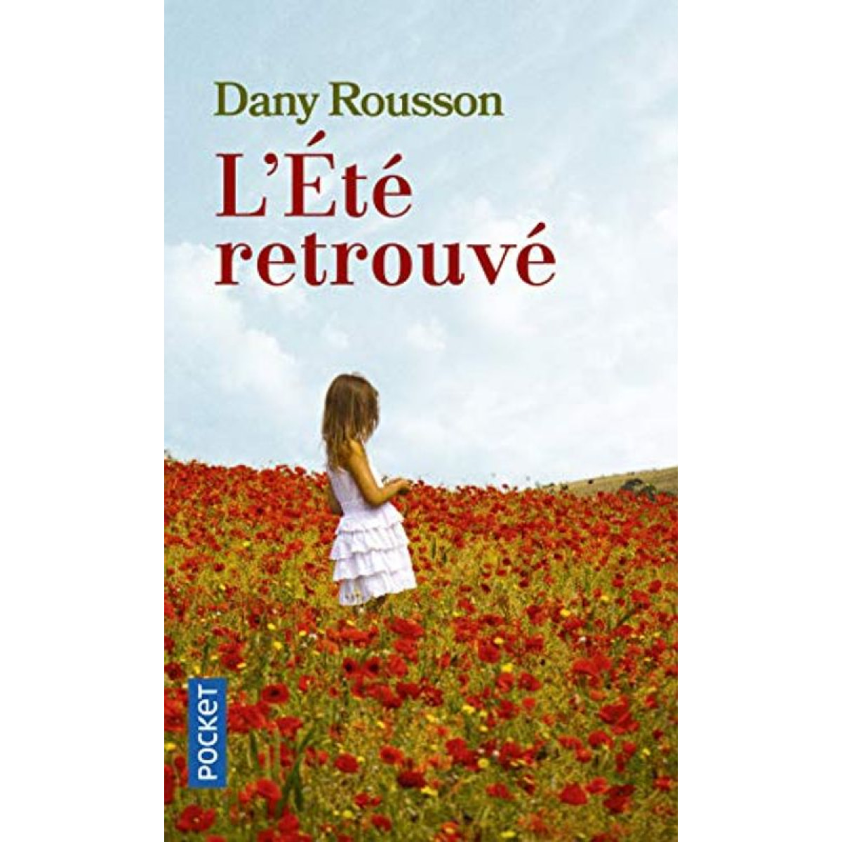 Rousson, Dany | L'Été retrouvé | Livre d'occasion