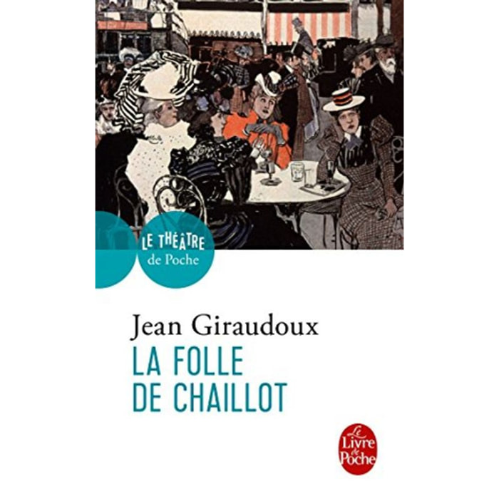 Giraudoux, Jean | La Folle de Chaillot | Livre d'occasion