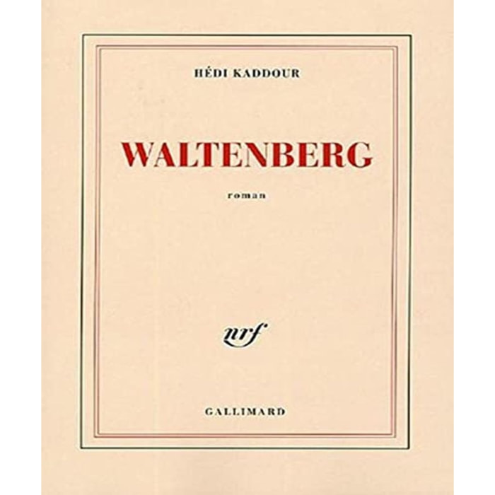 Kaddour, Hédi | Waltenberg - Prix du Premier Roman 2005 | Livre d'occasion