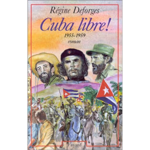 Deforges, Régine | Cuba libre ! | Livre d'occasion