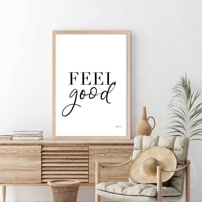 Poster feel good Affiche + cadre en bois - Chêne