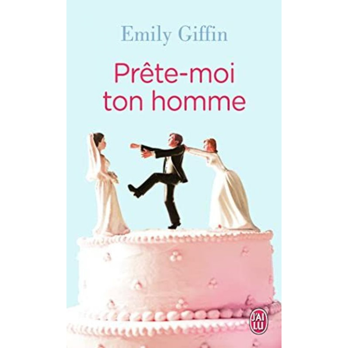 Giffin,Emily | Prête moi ton homme | Livre d'occasion