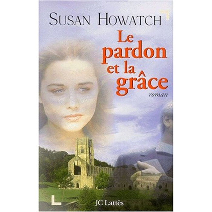 Howatch, Suzan | Le pardon et la grâce | Livre d'occasion