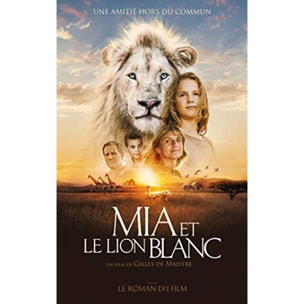de Maistre, Prune | Mia et le lion blanc - Tie in | Livre d'occasion