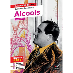 Apollinaire, Guillaume | Alcools: suivi du parcours « Modernité poétique ? » | Livre d'occasion