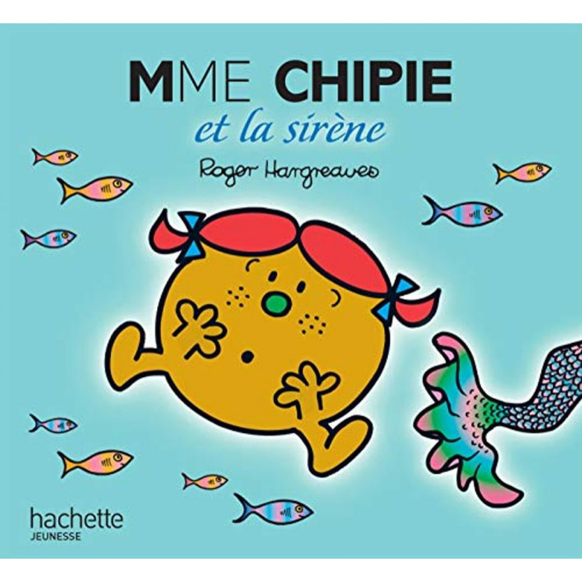 Hargreaves, Roger | Madame Chipie et la sirène | Livre d'occasion