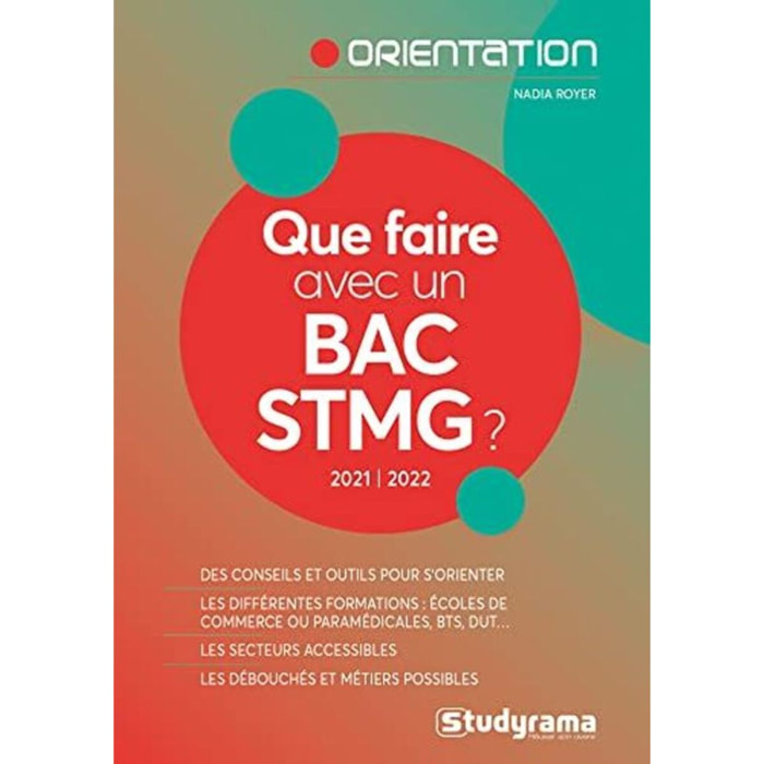 Royer, Nadia | Que faire avec un bac STMG ?: 2021/2022 | Livre d'occasion